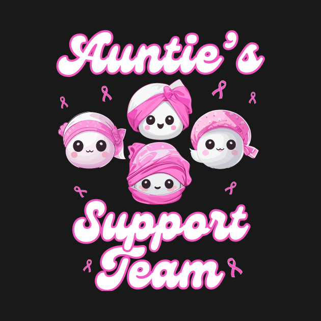 Auntie’s Support Team Breast Cancer Awareness Women Survivors by AimArtStudio