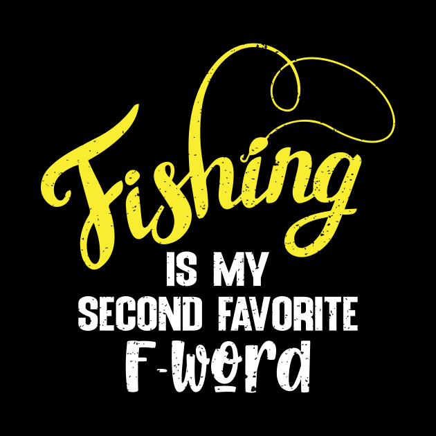 Fishing is my second favorite F-word by FatTize