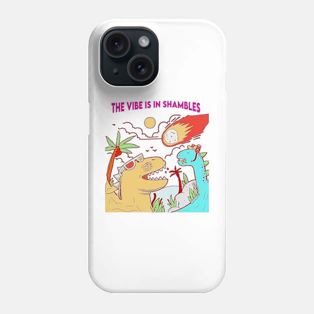 The Vibe Is In Shambles Phone Case by masterpiecesai