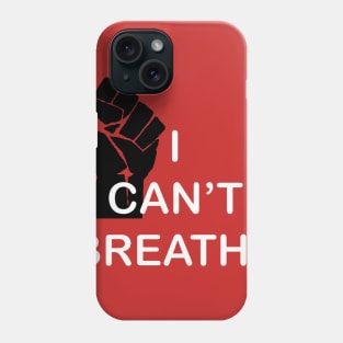 I Can't Breathe Phone Case