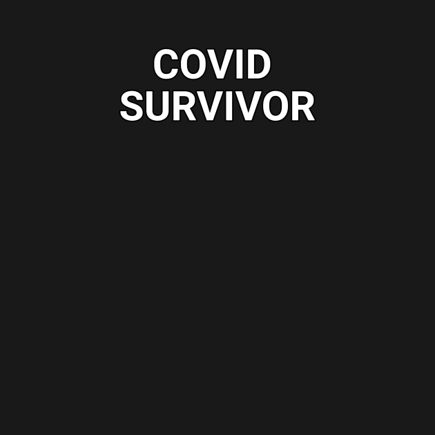 COVID SURVIVOR by The Simple Store