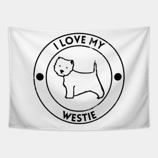 I Love My Westie For Dog Lovers Tapestry