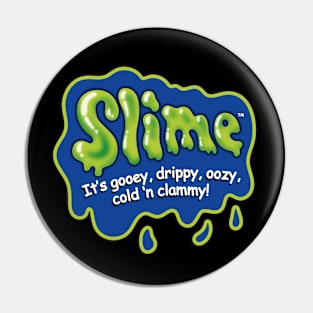 Slime Toy Pin