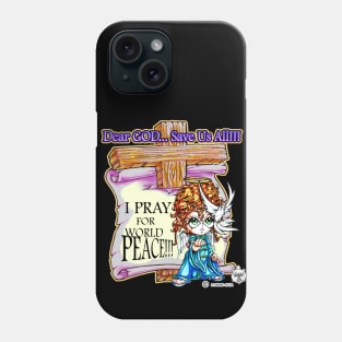 DEAR GOD SAVE US ALL - HEAVEN SENT ANGEL 8 Phone Case