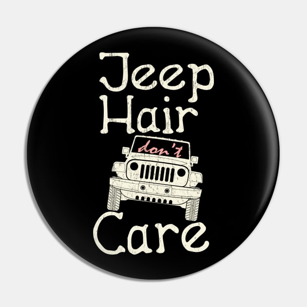 Jeep Hair Don't Care Pin by Dailygrind