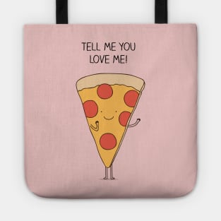 Tell me you love me Tote