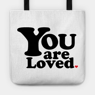 You are loved Tote