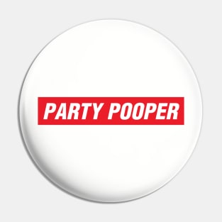 Party Pooper Pin