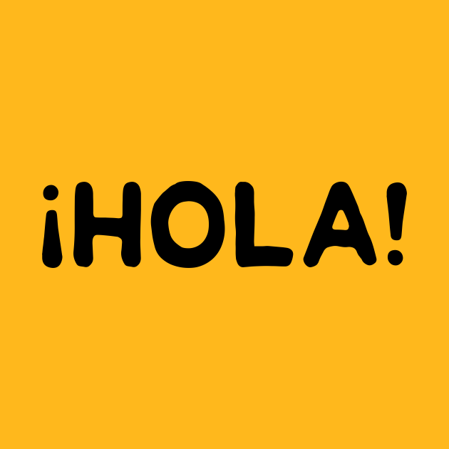 Spanish Teacher Shirt - Hola! - Spanish - T-Shirt | TeePublic