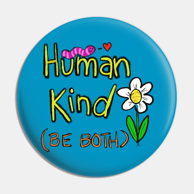 Human kind be both Pin by wolfmanjaq