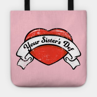 Your Sister’s Def Tote