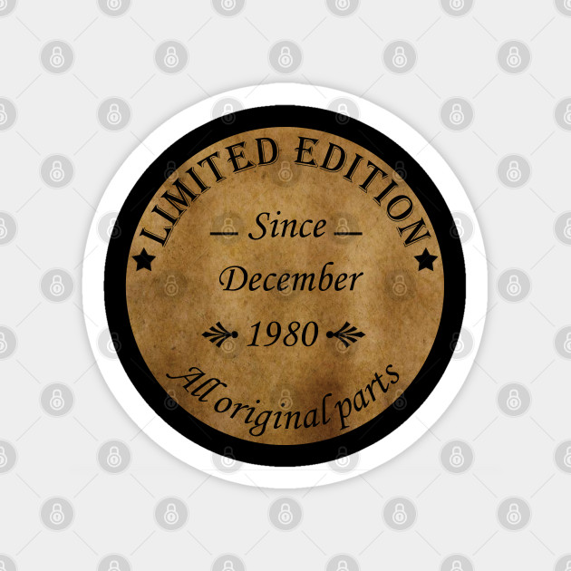 December Birthday Quotes December 1980 Limited Edition Living Sticker Teepublic