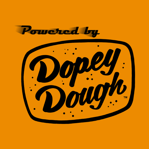 Powered by Dopey Dough by Dopey Dough