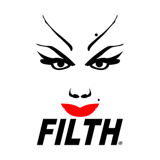 FILTH T-Shirt