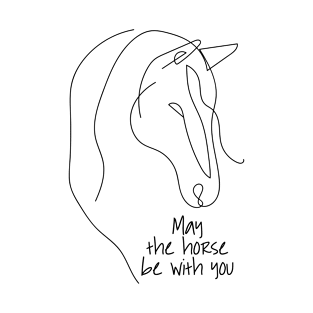 May the horse be with you - Horse Head On White T-Shirt