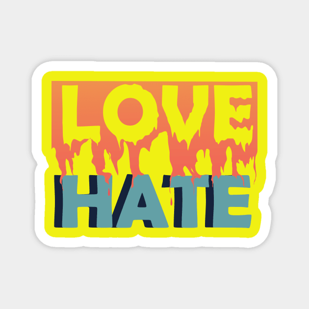 Love vs Hate Magnet by AshArt