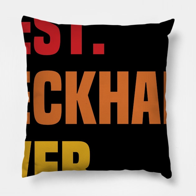 BEST PECKHAM EVER ,PECKHAM NAME Pillow by confoundca