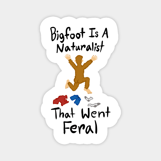 Bigfoot the Feral Naturalist Magnet by EcoElsa