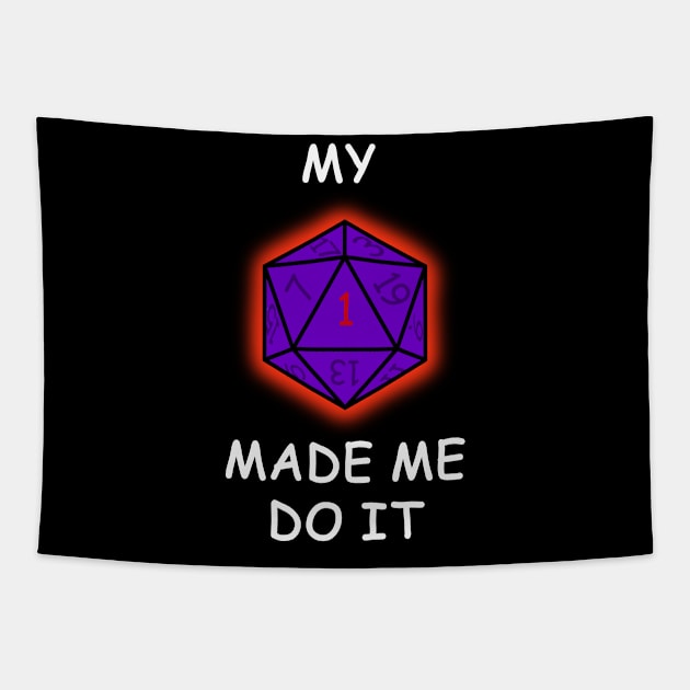 My critical fail made me do it - violet dice Tapestry by AtelierRillian