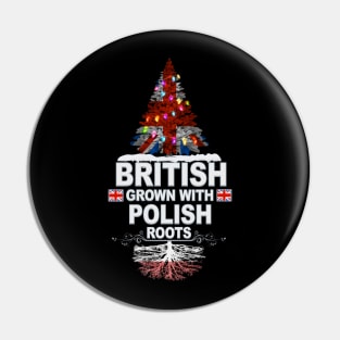 British Grown With Polish Roots - Gift for Polish With Roots From Poland Pin