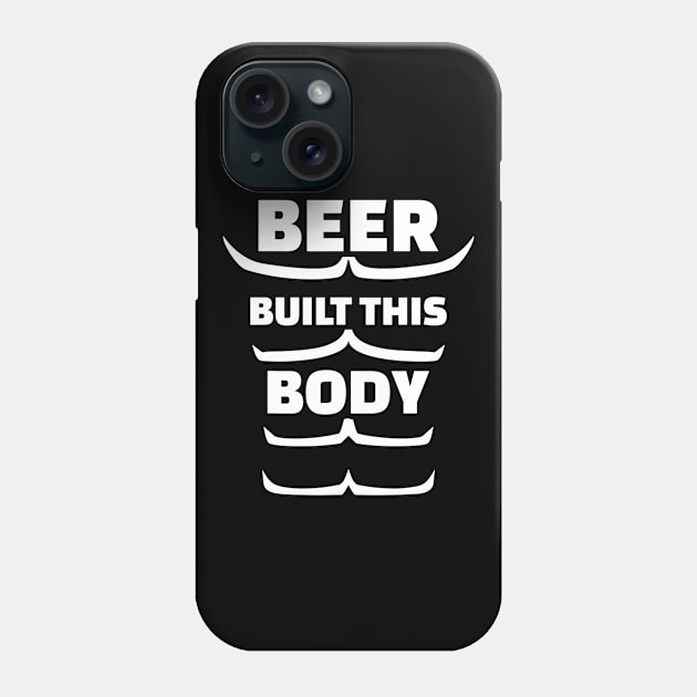 Mens Beer built this body sixpack Phone Case by lohstraetereva