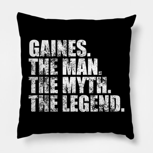 Gaines Legend Gaines Family name Gaines last Name Gaines Surname Gaines Family Reunion Pillow by TeeLogic