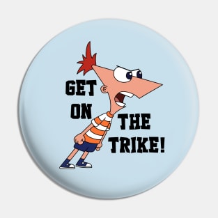 GET ON THE TRIKE! Pin