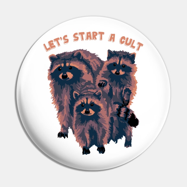 Let's Start A Cult Pin by Slightly Unhinged