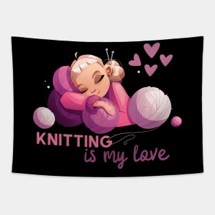 Knitting is my love. Sickers, shirts, mug Tapestry