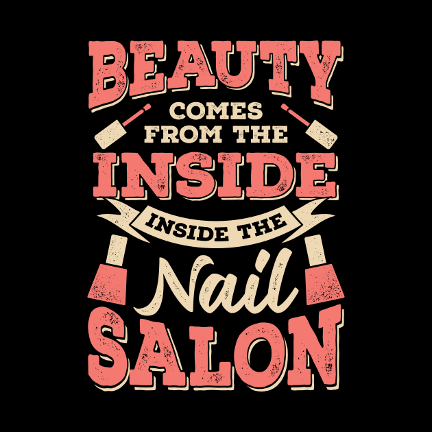 Beauty Comes From The Inside Inside The Nail Salon by Dolde08