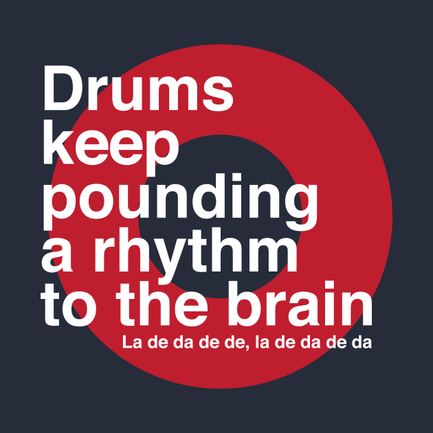 Drums Keep Pounding by modernistdesign