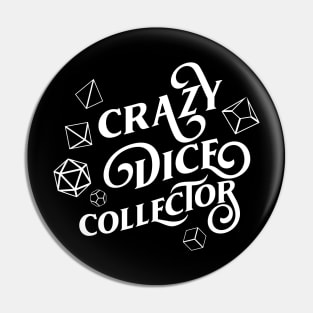 Crazy Dice Collector TRPG Tabletop RPG Gaming Addict Pin