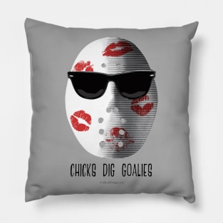 Chicks Dig Hockey Goalies - funny hockey player Pillow