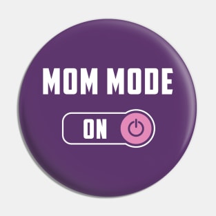 Mom Mode Pin