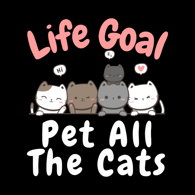 Life Goal Pet All The Cats by aesthetice1