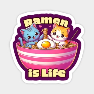 Ramen is Life - Cute Cats Magnet