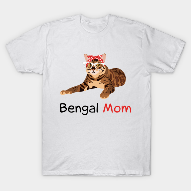 Bengal Cat Mom Kitten Womens Bengal Cat - Bengal Cat Mom - T-Shirt