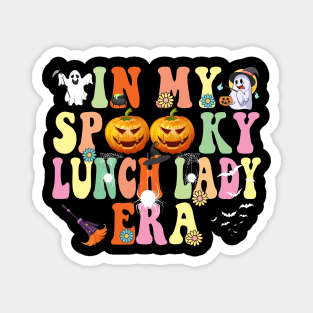 In my Spooky Lunch Lady Era Funny Halloween Magnet