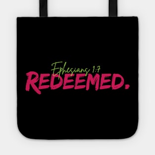 Redeemed, Ephesians 1:7 bible verse Tote