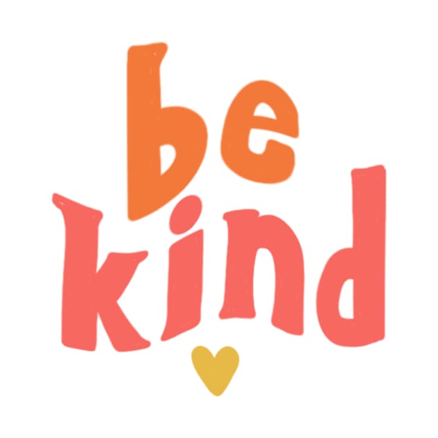 be kind by nicolecella98