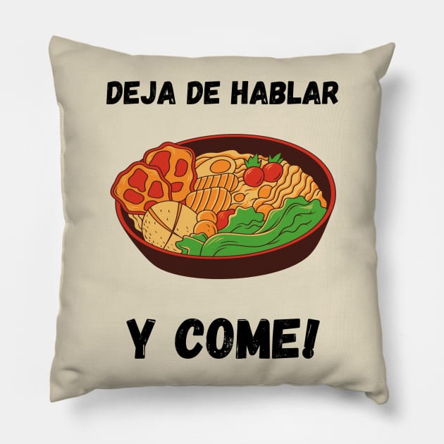 Deja de hablar y come-T-Shirt Spanish Words Pillow by Mangú Shop RD