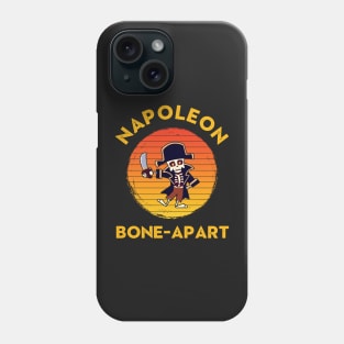 Funny Halloween Pun Napoleon Bone Apart Phone Case