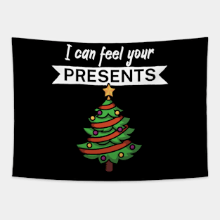 I can feel your presents Tapestry