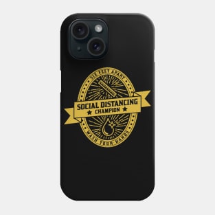 Social Distancing Champion Phone Case