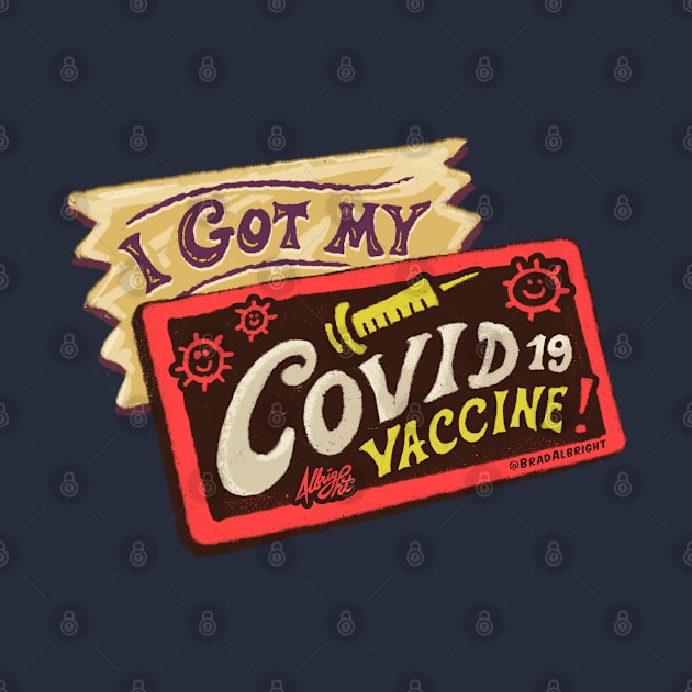 I Got My Covid Vaccine! Wonka Golden Ticket by BradAlbright