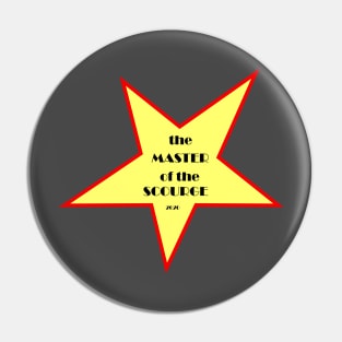 the MASTER of the SCOURGE Pin