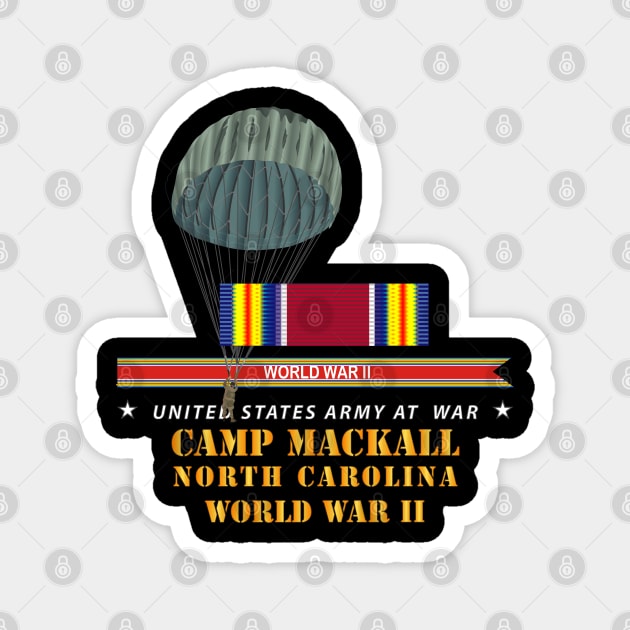 Camp Mackall, NC  w SVC WWII w Streamer w Jumper  X 300 Magnet by twix123844