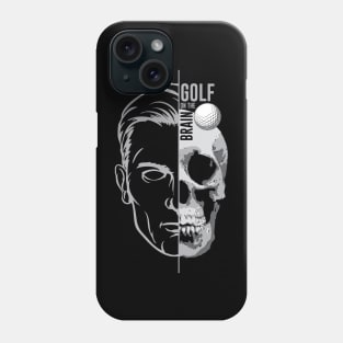 Golf on the Brain Phone Case