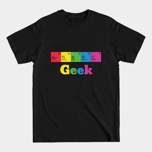 Disover Autistic Geek - Aspergers - T-Shirt