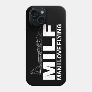 MILF - Man I love Flying Phone Case